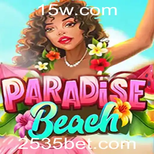 ParadiseBeach: Descubra o Mundo Encantador do Novo Jogo de Entretenimento em 535BET